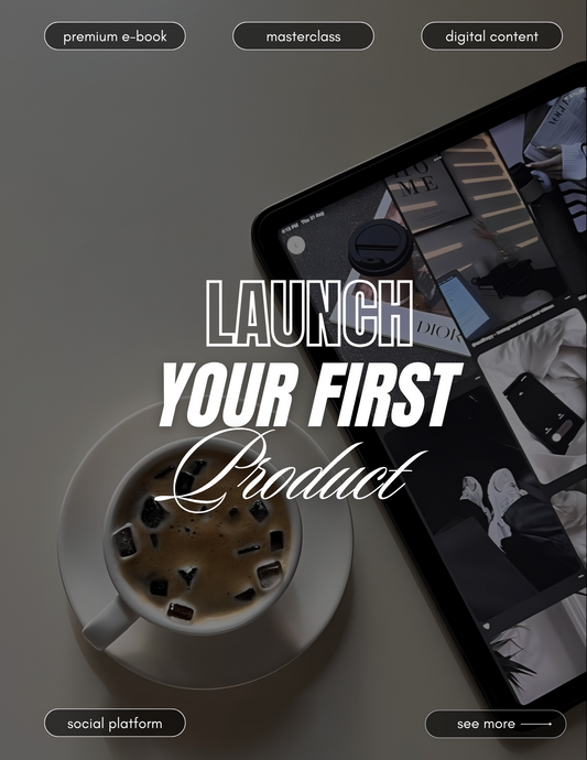 Launch Your First Product